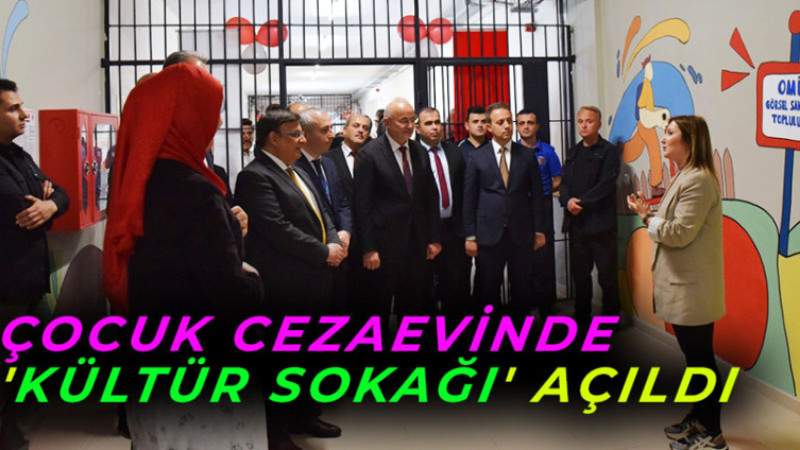 Çocuk Cezaevinde 'Kültür Sokağı' Açıldı   