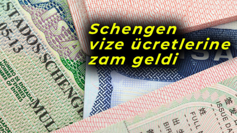 Schengen vize ücretlerine zam geldi