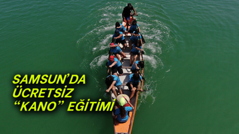Samsun’da Ücretsiz “Kano” Eğitimi
