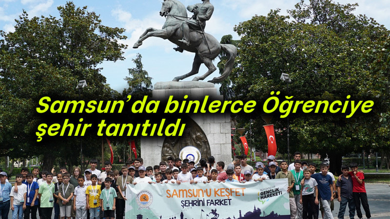 Samsun’da öğrencilere ücretsiz şehir tanıtım gezisi 