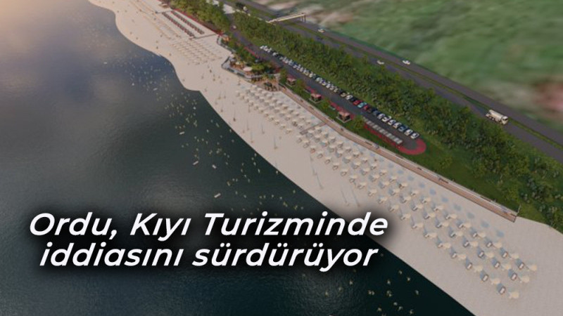 Ordu Kıyı Turizminde iddiasını sürdürüyor 