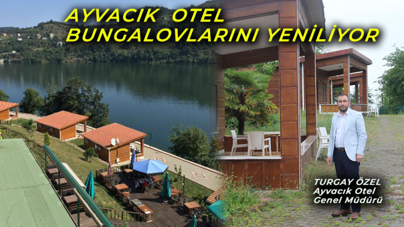Ayvacık  Otel Bungalovlarını Yeniliyor