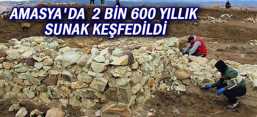 Amasya'da  2 bin 600 yıllık Sunak keşfedildi