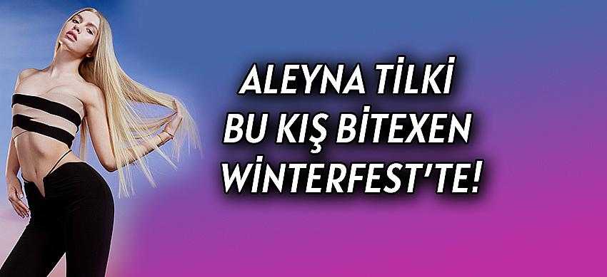 Aleyna Tilki Bu Kış Bitexen Winterfest’te!