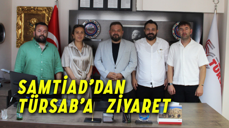 SAMTİAD’dan  TÜRSAB’a  Ziyaret