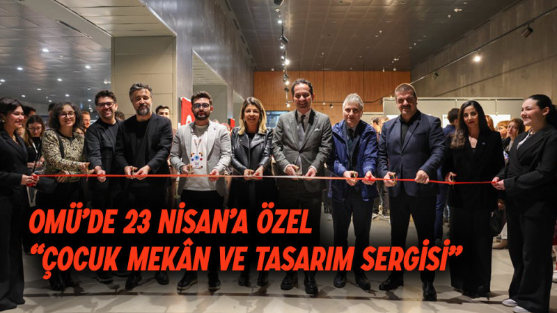 Samsun'da 23 Nisan’a özel “Çocuk Mekân ve Tasarım Sergisi”