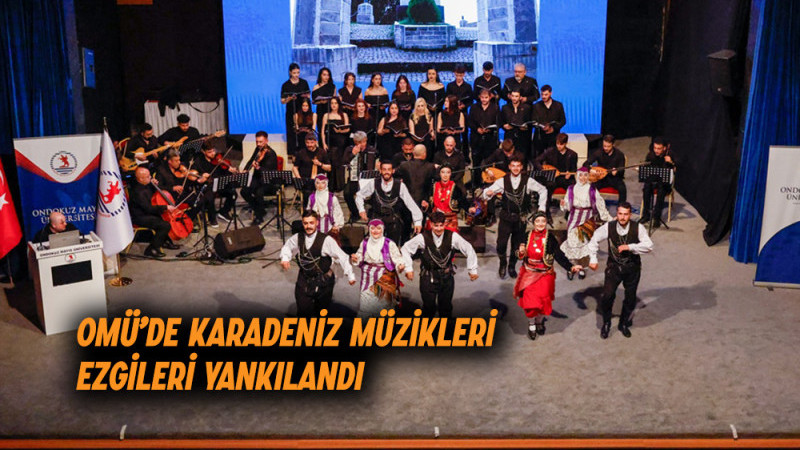 OMÜ’de Karadeniz Müzikleri ve ezgileri