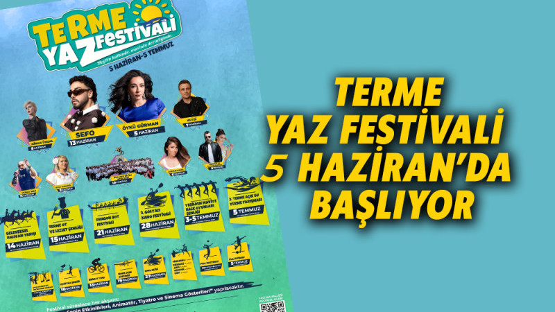 TERME YAZ FESTİVALİ 5 HAZİRAN’DA BAŞLIYOR