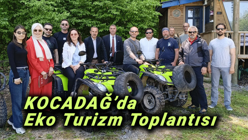 KOCADAĞ’da Eko Turizm Toplantısı