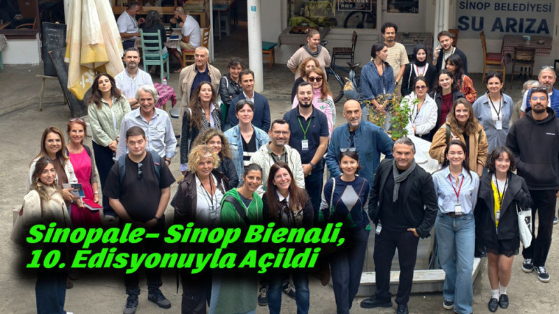 Sinopale– Sinop Bienali, 10. Edisyonuyla Açildi