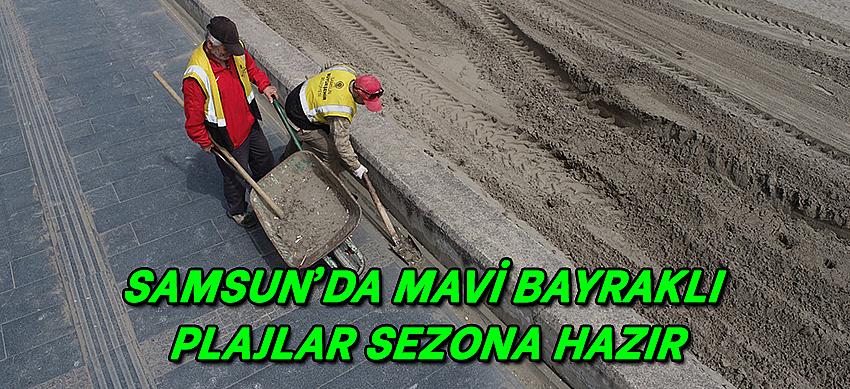 SAMSUN’DA MAVİ BAYRAKLI PLAJLAR SEZONA HAZIR